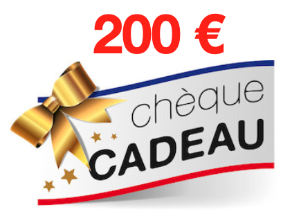 Chèque cadeau (valeur 200€)